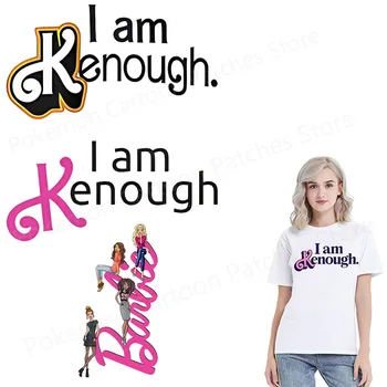I Am Kenough Нашивки для детской одежды Barbies Теплопередающие Наклейки Iron on Transfer Нашивки на Одежду DIY Футболка Подарок