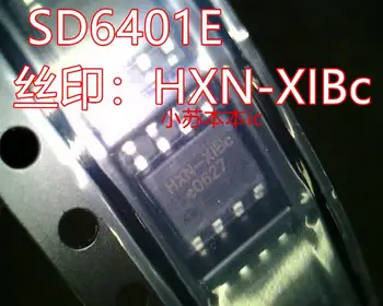5 шт./ЛОТ SD6401E: HXN-XIBc SOP-8